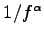 $1/f^{\alpha}$